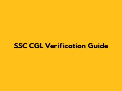 SSC CGL Verification Guide