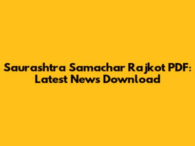 Saurashtra Samachar Rajkot PDF: Latest News Download