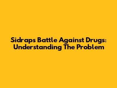 Sidrap's Battle Against Drugs: Understanding The Problem