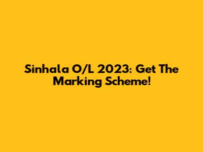 Sinhala O/L 2023: Get The Marking Scheme!