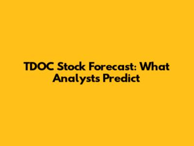 TDOC Stock Forecast: What Analysts Predict