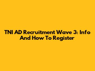 TNI AD Recruitment Wave 3: Info And How To Register