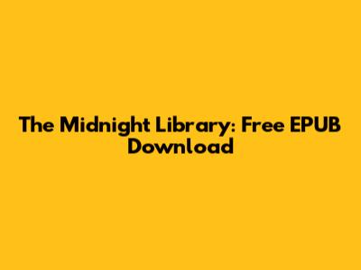The Midnight Library: Free EPUB Download