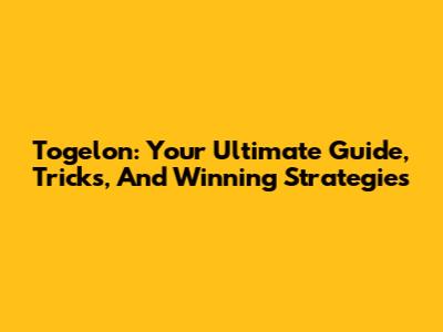 Togelon: Your Ultimate Guide, Tricks, And Winning Strategies
