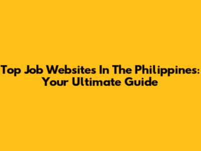 Top Job Websites In The Philippines: Your Ultimate Guide