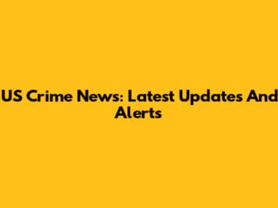 US Crime News: Latest Updates And Alerts