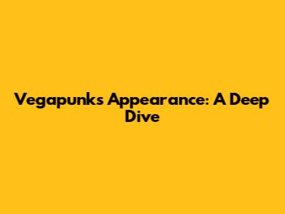 Vegapunk's Appearance: A Deep Dive
