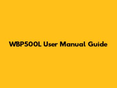WBP500L User Manual Guide