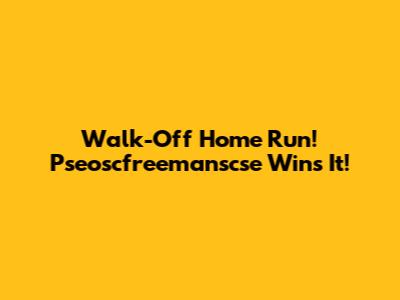 Walk-Off Home Run! Pseoscfreemanscse Wins It!