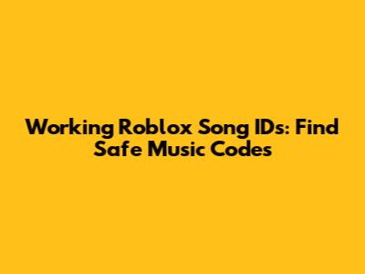 Working Roblox Song IDs: Find Safe Music Codes