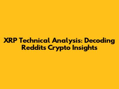 XRP Technical Analysis: Decoding Reddit's Crypto Insights