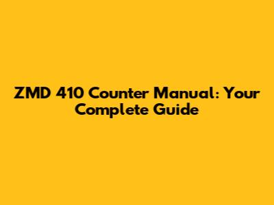 ZMD 410 Counter Manual: Your Complete Guide